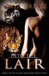 Into the Lair (Falcon Mercenary Group) by Maya Banks Paperback Book