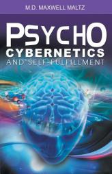 Psycho-Cybernetics and Self-Fulfillment by Maxwell Maltz Paperback Book