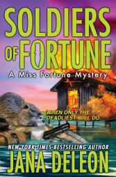 Soldiers of Fortune (A Miss Fortune Mystery) (Volume 6) by Jana DeLeon Paperback Book