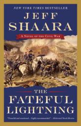 The Fateful Lightning: A Novel of the Civil War by Jeff Shaara Paperback Book