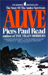Alive: The Story of the Andes Survivors (Avon Nonfiction) by Piers Paul Read Paperback Book