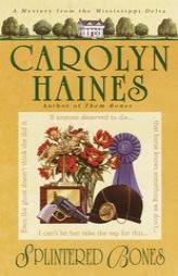 Splintered Bones by Carolyn Haines Paperback Book