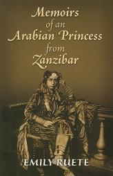 Memoirs of an Arabian Princess from Zanzibar by Emilie Ruete Paperback Book