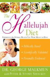 The Hallelujah Diet by George Malkmus Paperback Book