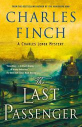 Last Passenger (Charles Lenox Mysteries, 13) by Charles Finch Paperback Book
