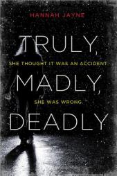 Truly, Madly, Deadly by Hannah Jayne Paperback Book