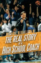The Real Story of a High School Coach by Michael Miragliuolo Paperback Book