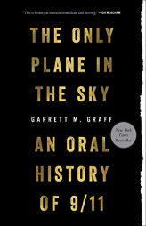 Only Plane in the Sky: An Oral History of 9/11 by Untitled Op Paperback Book