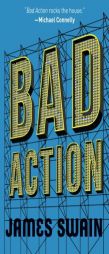 Bad Action by James Swain Paperback Book