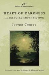 Heart of Darkness and Selected Short Fiction by Joseph Conrad Paperback Book