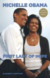 Michelle Obama: First Lady of Hope by Elizabeth Lightfoot Paperback Book