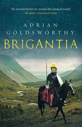 Brigantia (3) (Vindolanda) by Adrian Goldsworthy Paperback Book