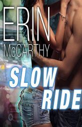 Slow Ride (The Fast Track Series) by Erin McCarthy Paperback Book