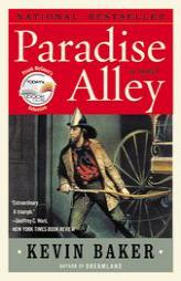 Paradise Alley by Kevin Baker Paperback Book
