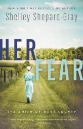 Her Fear: The Amish of Hart County by Shelley Gray Paperback Book