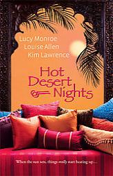 Hot Desert Nights: Mistress To A SheikhDesert RakeBlackmailed By The Sheikh by Lucy Monroe Paperback Book