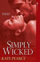Simply Wicked by Kate Pearce Paperback Book