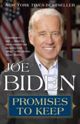 Promises to Keep: On Life and Politics by Joseph Biden Paperback Book