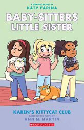 Karen's Kittycat Club (Baby-sitters Little Sister Graphic Novel #4) (Adapted edition) (4) (Baby-Sitters Little Sister Graphix) by Ann M. Martin Paperback Book