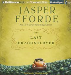 The Last Dragonslayer (The Chronicles of Kazam) by Jasper Fforde Paperback Book