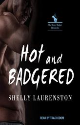 Hot and Badgered (Honey Badger Chronicles) by Shelly Laurenston Paperback Book