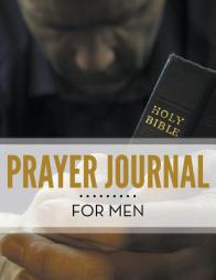 Prayer Journal For Men by Speedy Publishing LLC Paperback Book