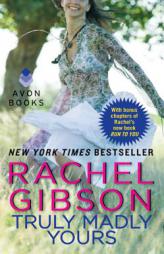 Truly Madly Yours by Rachel Gibson Paperback Book