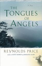 Tongues of Angels by Reynolds Price Paperback Book