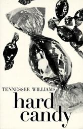 Hard Candy: A Book of Stories by Tennessee Williams Paperback Book