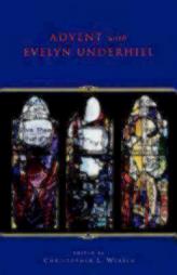 Advent With Evelyn Underhill by Christopher L. Webber Paperback Book
