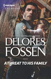 A Threat to His Family by Delores Fossen Paperback Book