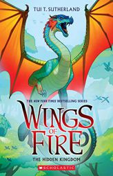 The Hidden Kingdom (Wings of Fire #3) by Tui T. Sutherland Paperback Book