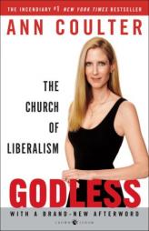 Godless: The Church of Liberalism by Ann Coulter Paperback Book