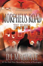 The Blood (Morpheus Road) by D. J. Machale Paperback Book