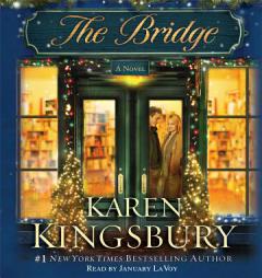 The Bridge by Karen Kingsbury Paperback Book