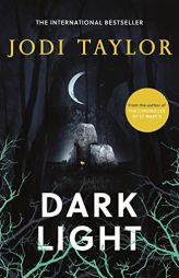 Dark Light (Elizabeth Cage) by Jodi Taylor Paperback Book