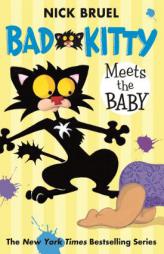 Bad Kitty Meets the Baby by Nick Bruel Paperback Book