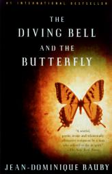 The Diving Bell and the Butterfly: A Memoir of Life in Death by Jean-Dominique Bauby Paperback Book