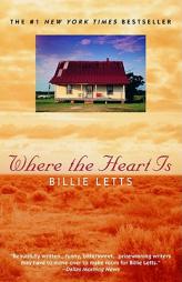 Where the Heart Is (Oprah's Book Club) by Billie Letts Paperback Book