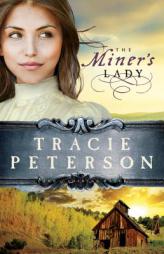 The Miner's Lady by Tracie Peterson Paperback Book