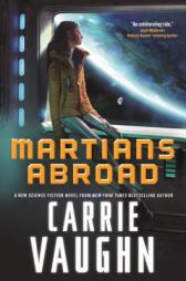 Martians Abroad: A Novel by Carrie Vaughn Paperback Book