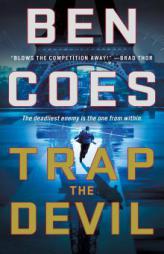 Trap the Devil: A Thriller by Ben Coes Paperback Book