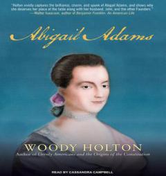 Abigail Adams: A Life by Woody Holton Paperback Book