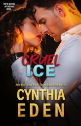 Cruel Ice by Cynthia Eden Paperback Book