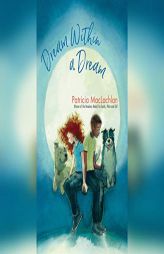 Dream Within a Dream by Patricia MacLachlan Paperback Book