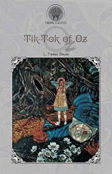 Tik-Tok of Oz by L. Frank Baum Paperback Book
