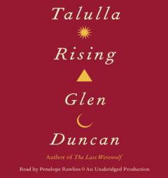 Talulla Rising by Glen Duncan Paperback Book