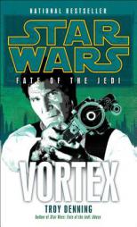 Star Wars: Fate of the Jedi: Vortex by Troy Denning Paperback Book