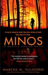 Minos: A Romilia Chacon Novel (Romilia Chacon Mysteries) by Marcos M. Villatoro Paperback Book