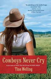 Cowboys Never Cry by Tina Welling Paperback Book
